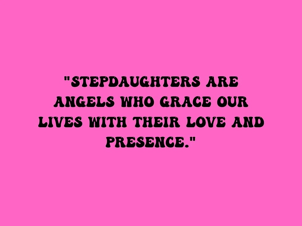 Stepdaughter Quotes