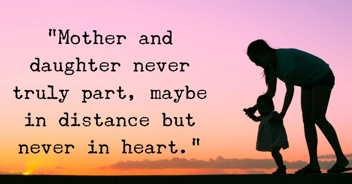 Unbreakable Mother Daughter Bond Quotes